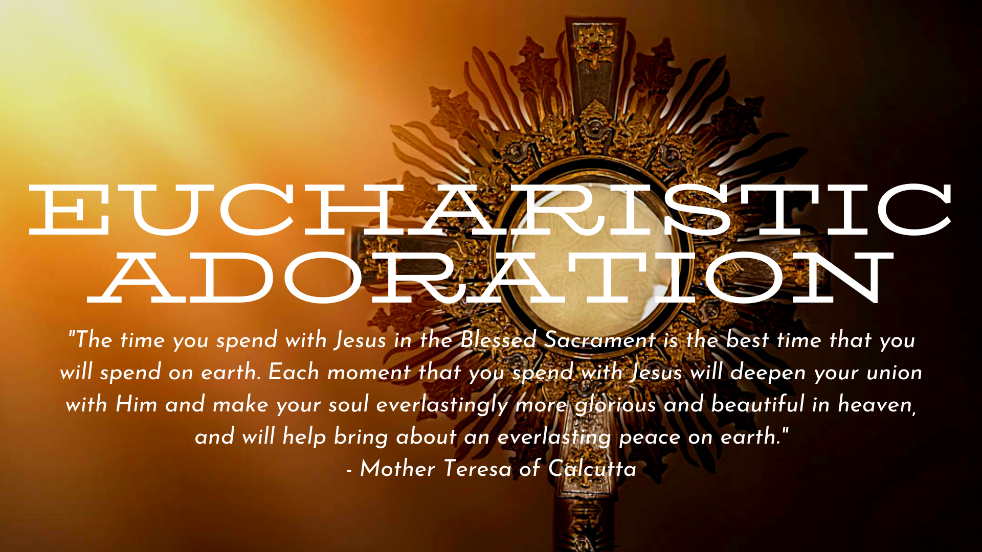 Eucharistic Adoration1