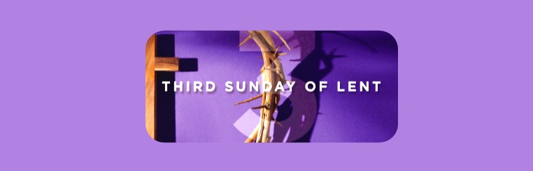 3rd Sunday of Lent.jpg